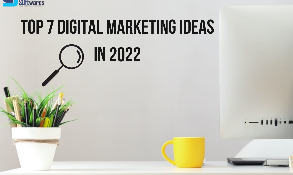 Digital Marketing Ideas in 2022