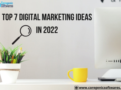 What Are The Top 7 Digital Marketing Ideas in 2022