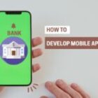 How To Develop Mobile Banking Application
